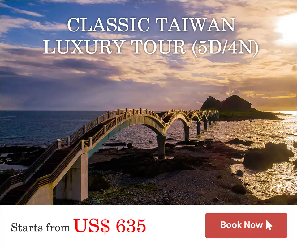 Banner for Classic Taiwan Luxury Tour (5D/4N)